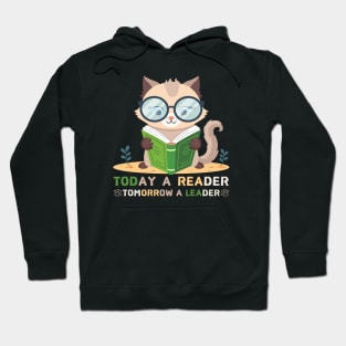 Today A Reader Tomorrow A Leader Hoodie